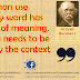 Alfred Marshall: In common use almost every word has many shades of meaning