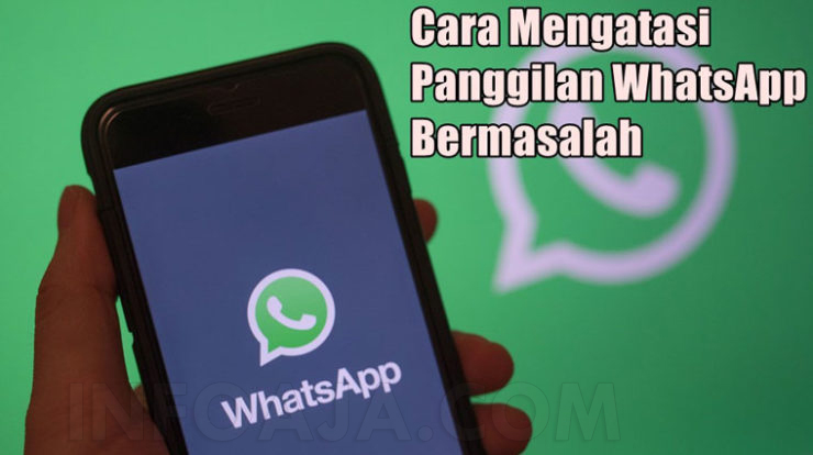 Cara Mengatasi Panggilan WhatsApp Bermasalah