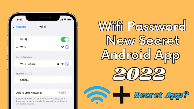Wifi Password New Secret Android App 2022 – Get it Now! - Technical Umar