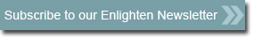 Subscribe to our Enlighten Newsletter