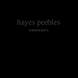 Hayes Peebles - Monsters (NEW SINGLE)