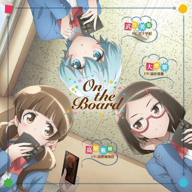On the Board by Marika Kouno, Saki Miyashita, Miyu Tomita [Download Ending Houkago Saikoro Club MP3 320K]