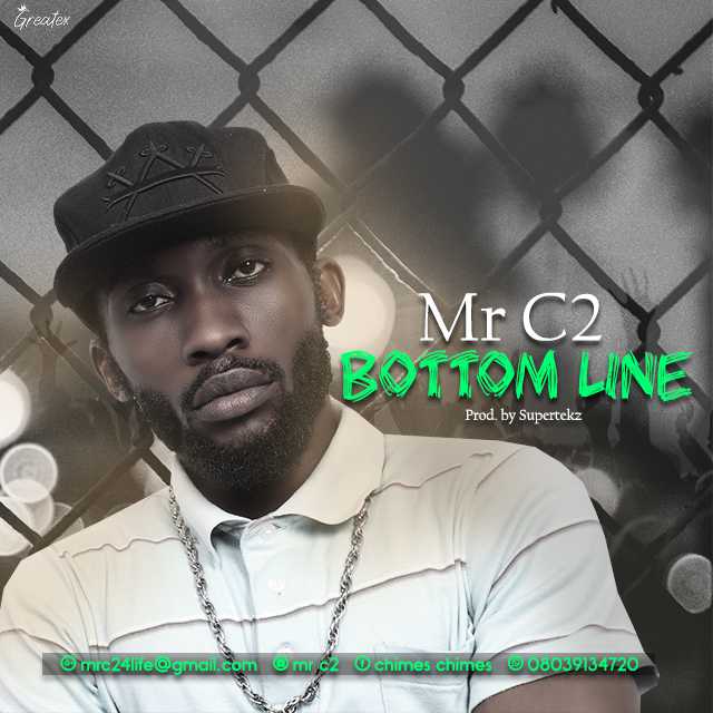 [Music]: Mr C2 - Bottom Line