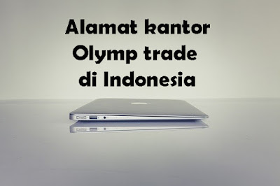 Alamat kantor olymp trade di Indonesia