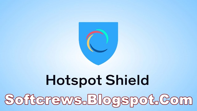 Hotspot Shield Download Latest Version For PC