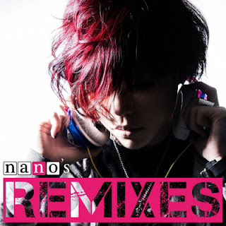 [Album] nano – nano’s REMIXES (2016.07.13/Flac/RAR)