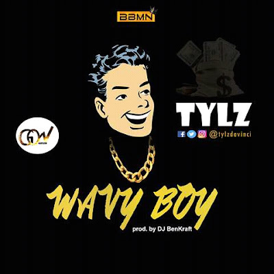 New Music : Tylz - Wavy Boy
