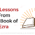 Free Bible Lessons: 5 Life Lessons from The Book of Ezra | Ezra Bible Study