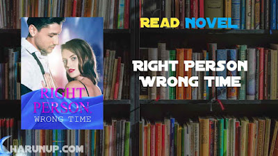 Read Right Person, Wrong Time Novel Full Episode