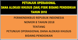 PETUNJUK OPERASIONAL DANA ALOKASI KHUSUS FISIK BIDANG PENDIDIKAN TAHUN 2018