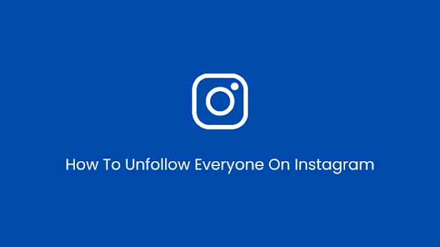 How To Unfollow Everyone On Instagram at Once Android