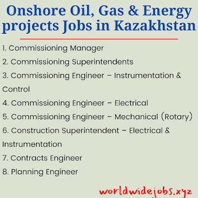 Onshore Oil, Gas & Energy projects Jobs in Kazakhstan