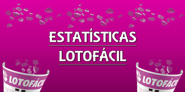 Estatísticas lotofácil 2022 análises das dezenas