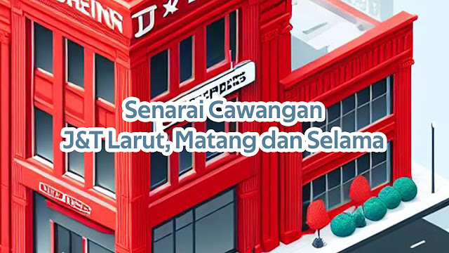 Senarai Cawangan J&T Larut, Matang dan Selama