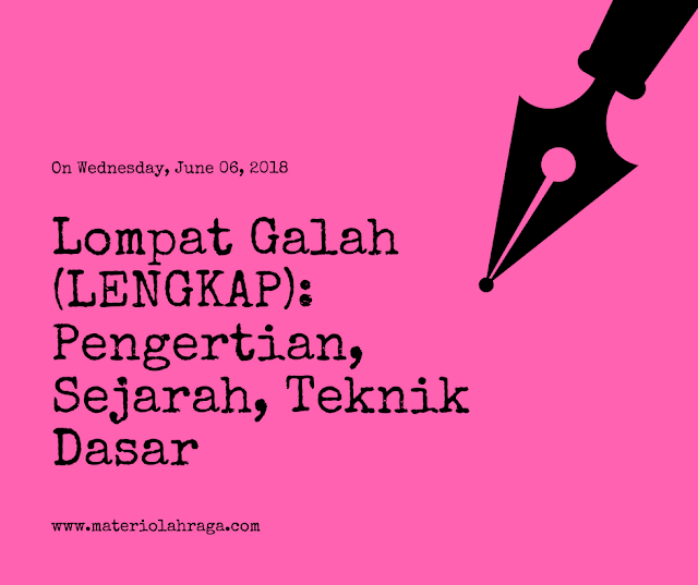  Lompat galah atau yang biasa disebut dengan pole vault ialah olahraga sudah cukup terken Nih Lompat Galah (LENGKAP): Pengertian, Sejarah, Teknik Dasar