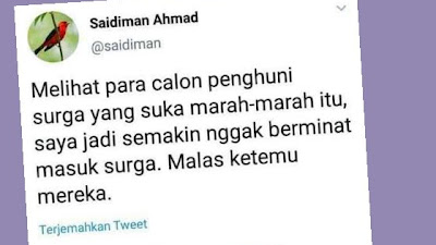 LIBERALIS: 'Melihat calon penghuni surga yang suka marah-marah itu, saya jadi semakin tidak berminat masuk surga. Malas ketemu mereka'