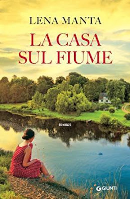“La casa sul fiume” di Lena Manta, una saga familiare travolgente e ricca di emozioni