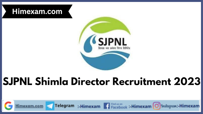 SJPNL Shimla Director Recruitment 2023