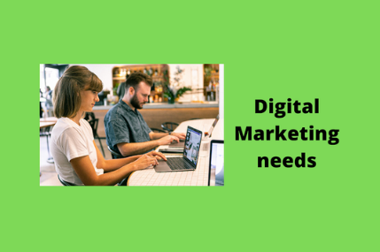 Digital Marketing needs in future and types of Digital Marketing