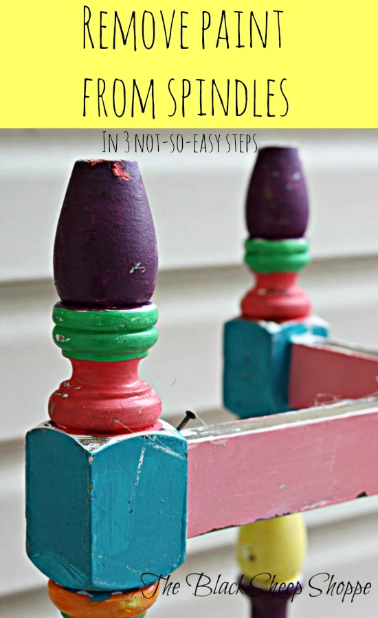 How to remove paint from spindles in three NOT-so-easy steps.