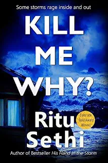 Kill Me Why? - A detective murder mystery and suspense book promotion services Ritu Sethi