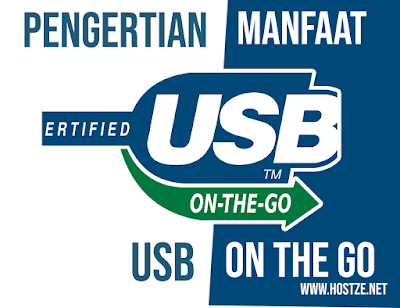 Pengertian dan Manfaat USB On The Go (OTG) - hostze.net