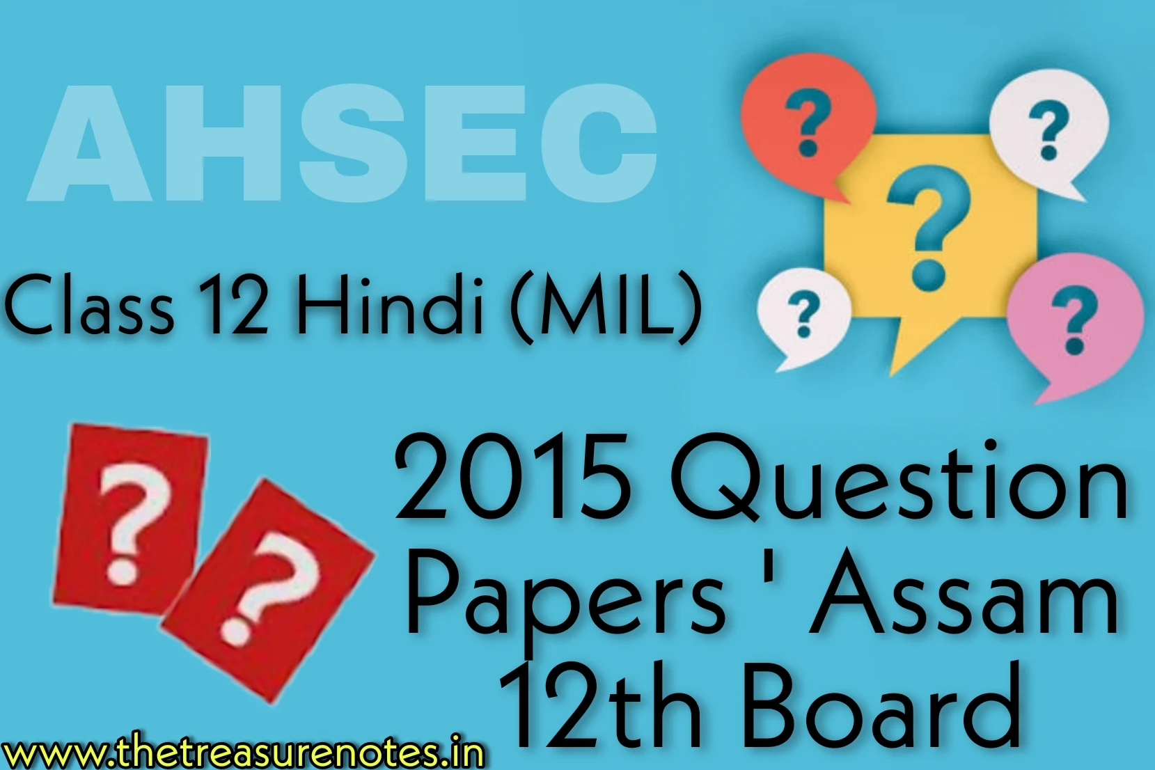 AHSEC Class 12 - Hindi (MIL) 2015 Question Paper | Class 12 Hindi Question Paper