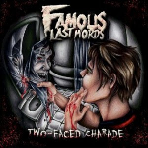 Famous Last Words - Two-Faced Charade