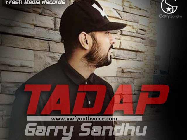 Tadap - Garry Sandhu (2016) HD Punjabi Song, Download Tadap - Garry Sandhu Full Clean HD Highquality Cover Wallpaper AlbumArt 720p, 1080p Video Song 320 Kbps MP3 VBR CBR or Original iTunes M4A Flac CD RIP