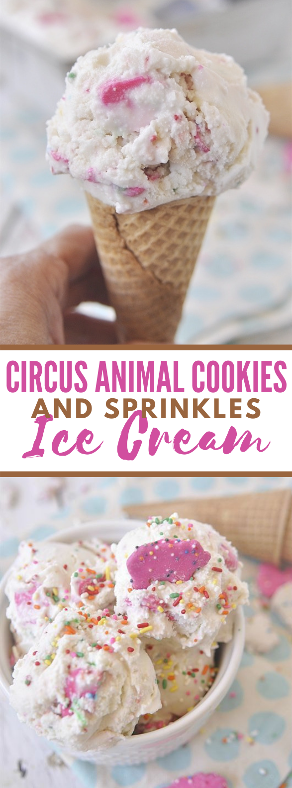 Circus Animal Cookies and Sprinkles Ice Cream #frozenrecipes #desserts