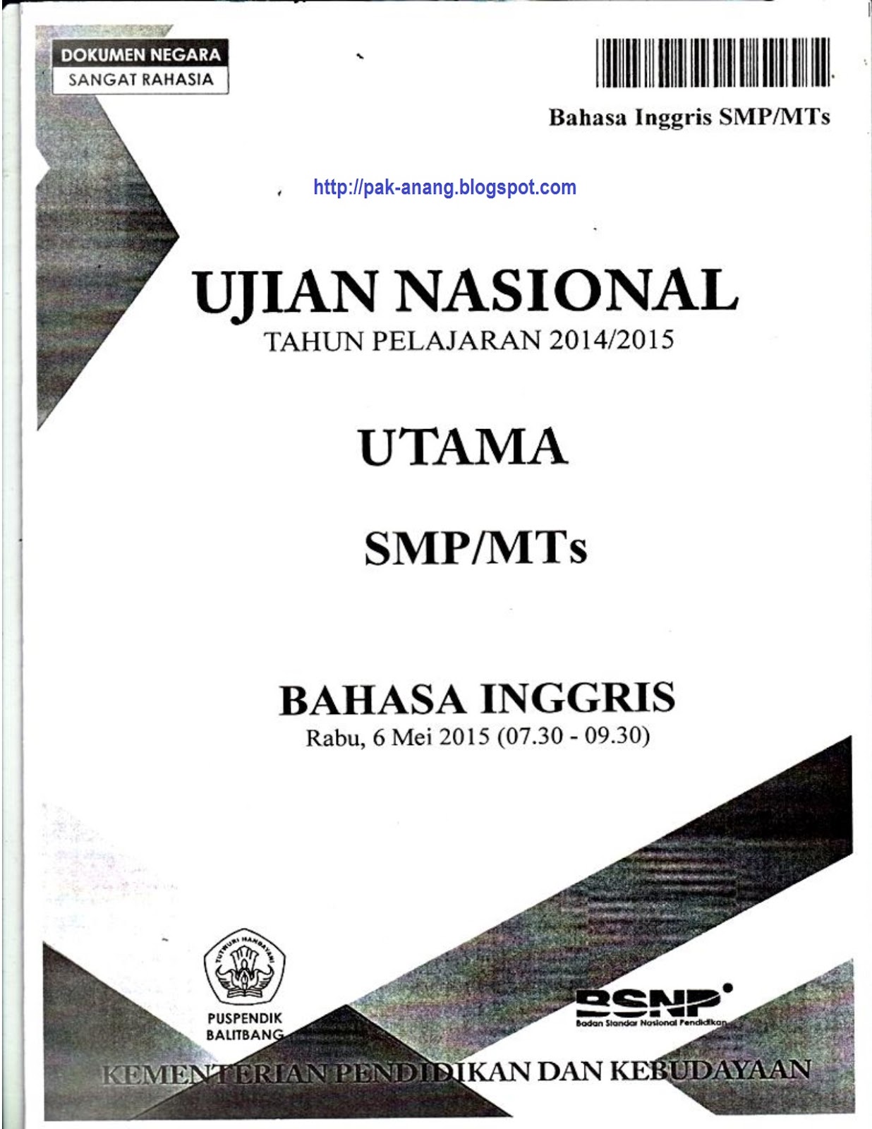 Banyak cara ditempuh untuk mendapatkan hasil bagus dalam UN Bahasa Inggris SMP 2016 nanti Salah satunya adalah mencoba mengerjakan naskah soal asli UN