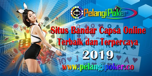 Situs-Bandar-Capsa-Online-Terbaik-dan-Terpercaya-2019