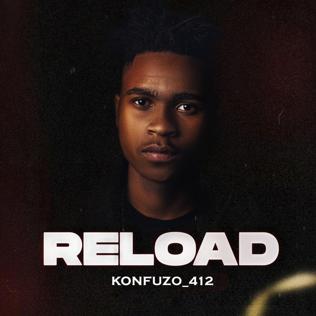 Konfuzo_412 - Reload [Exclusivo 2021] (Download MP3)