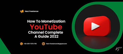 How To Monetization YouTube Channel Complete Guide 2022