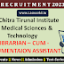 Librarian-cum-documentaion assistant at Sree Chitra Tirunal Institute for Medical Sciences & Technology