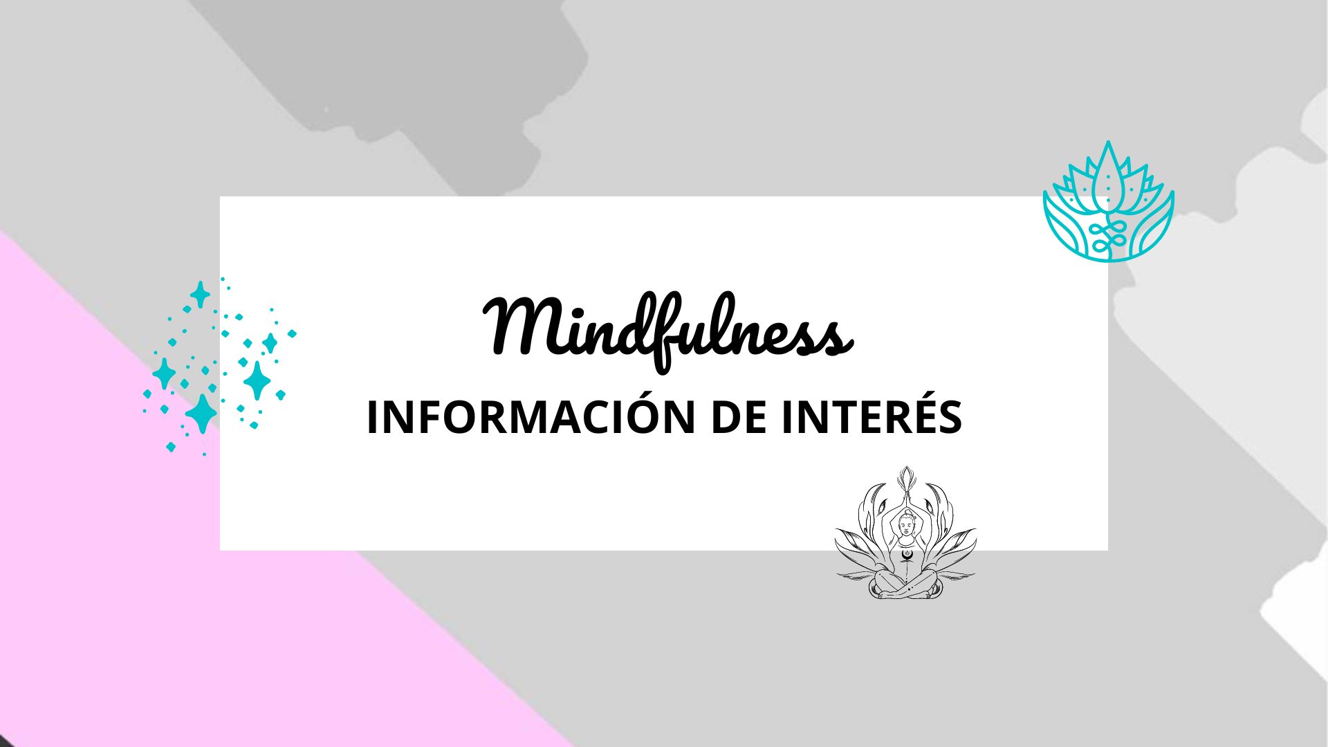 Mindfulness, qué es y cómo se practica