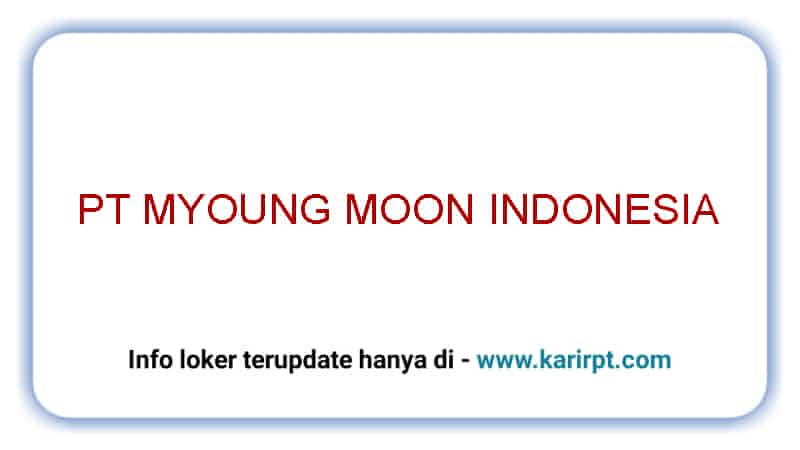 PT Myoung Moon Indonesia