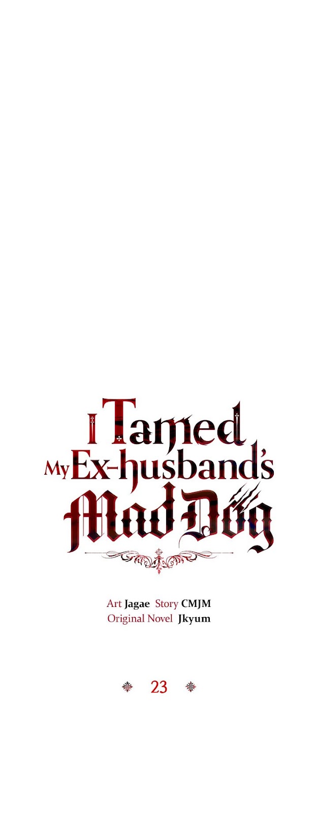 I Tamed My Ex-Husband’s Mad Dog Chapter 23