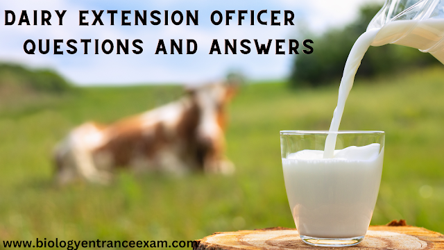 Dairy Extension Officer  Questions and Answers