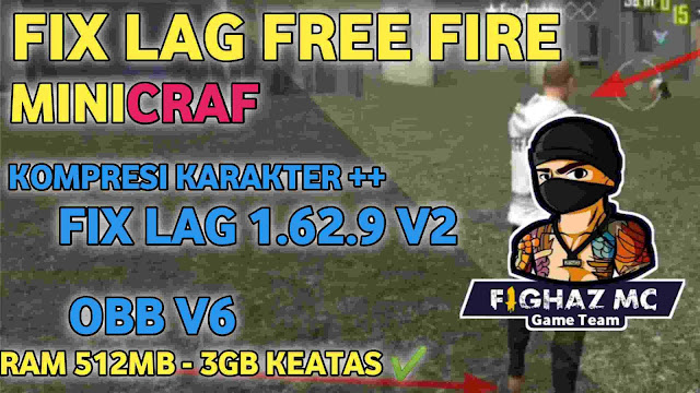 FIX LAG FREE FIRE 1.62.9 V2 CONFIG ANTI LAG FF TERBARU DATA OBB V6 - FIGHAZ MC