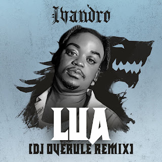 Ivandro - Lua (Dj Overule DeB Remix) [Download] 2022 baixar nova musica descarregar agora mp3