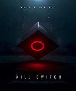 Kill Switch Torrent 2017 Full HD Movie Free Download