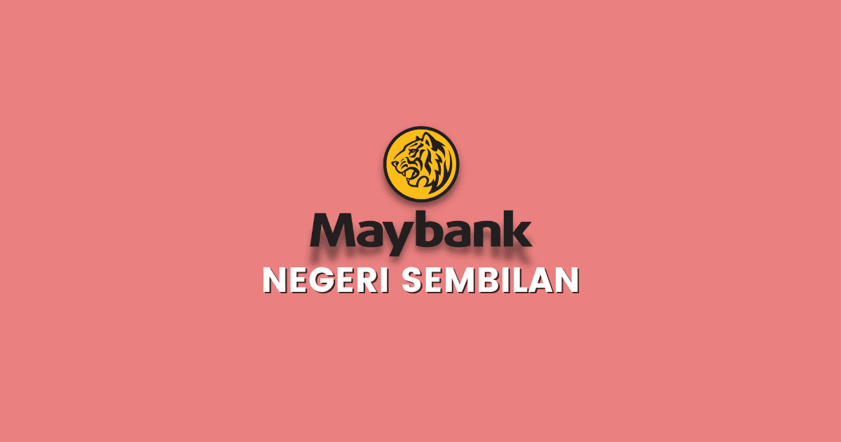 Cawangan Maybank Negeri Sembilan