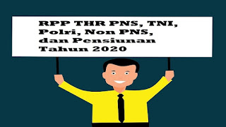 RPP THR PNS, TNI, Polri, Non PNS, dan Pensiunan Tahun 2020