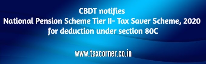 CBDT notifies National Pension Scheme Tier II- Tax Saver Scheme, 2020 under section 80C