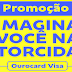 Promoção “Imagina você na torcida” sorteará R$10 mil