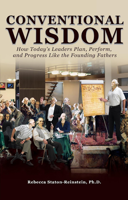 Conventional Wisdom: How Today's Leaders Plan, Perform, and Progress Like the Founding Fathers