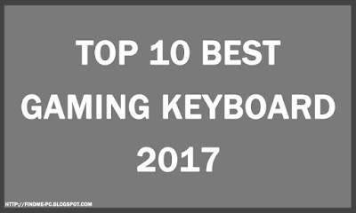 FindMe-PC.blogspot.com | Top 10 Best Gaming Keyboards In 2017