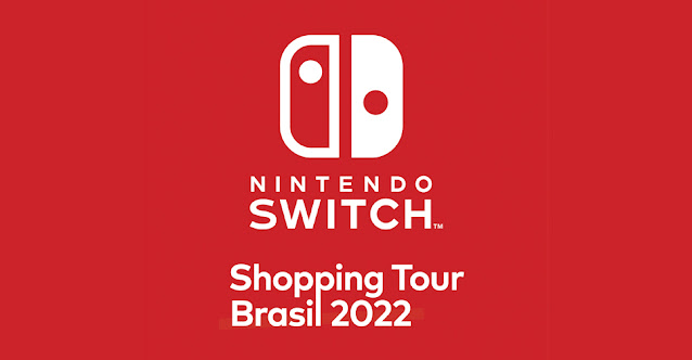 Nintendo Switch Shopping Tour Brasil 2022