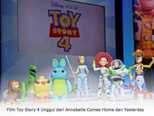 Film Toy Story 4 Unggul dari Annabelle Comes Home dan Yesterday